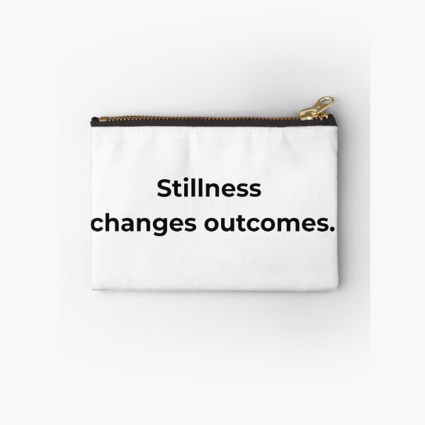 Item preview, Stillness changes outcomes. designed and sold by MPSTUDIOPL.