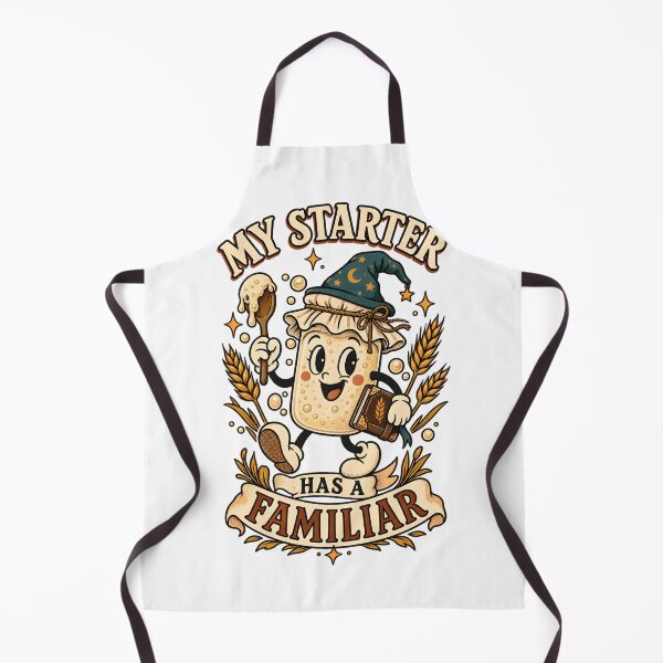 Item preview, My Starter Has a Familiar Sourdough designed and sold by The Midnight Archive.