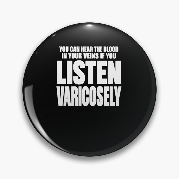Item preview, Listen Varicosely Varicose Veins Joke designed and sold by elderberry.