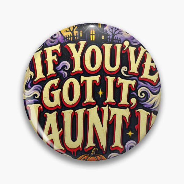 Item preview, If Youve Got It Haunt It Funny Halloween Ghost Typography  designed and sold by CurrentPhase.