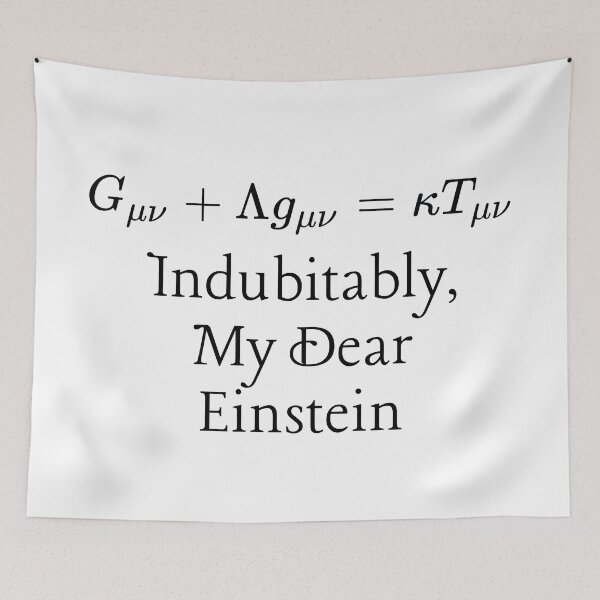 Item preview, Einstein Field Equation - Indubitably, My Dear Einstein. designed and sold by MPC-Mince-Pies.