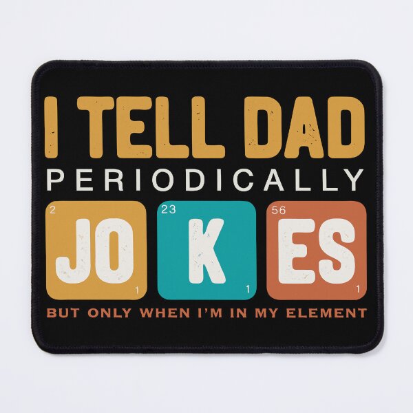 Item preview, I Tell Dad Jokes Periodically Chemistry Dad Joke Science Humor designed and sold by drawwiika+44.