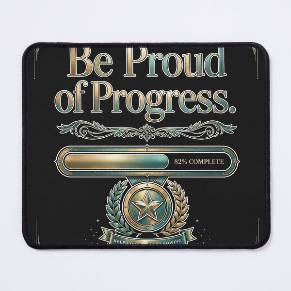 Item preview, Be Proud Of Progress designed and sold by Geordesign.