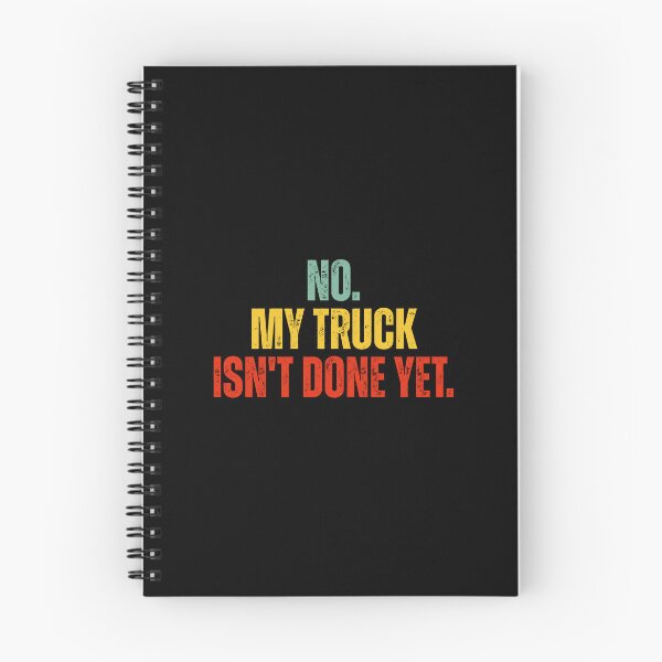 Item preview, No My Truck Isn't Done Yet designed and sold by Dondonmart.