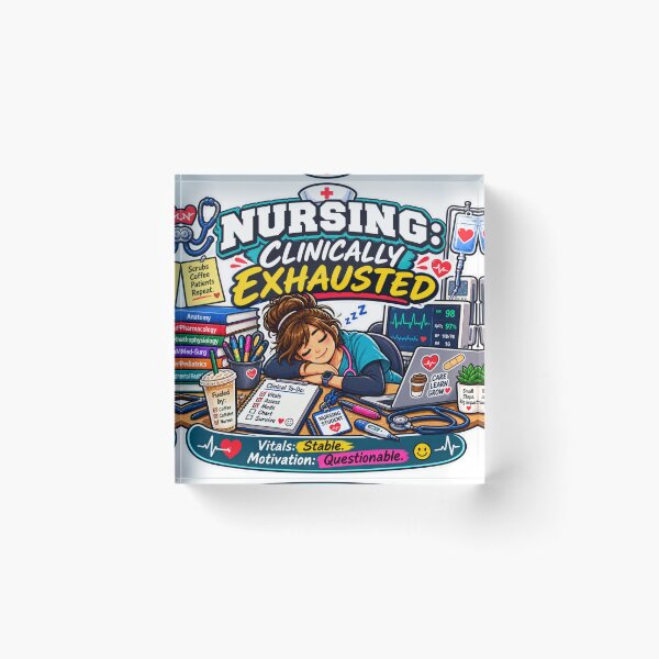 Item preview, Nursing Clinically Exhausted – Funny Nursing Student Humor designed and sold by sketchicos.