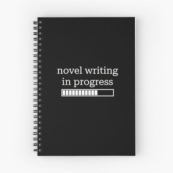 Item preview, Novel Writing In Progress designed and sold by birdiesinc.