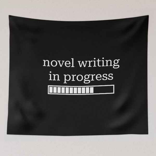 Item preview, Novel Writing In Progress designed and sold by birdiesinc.
