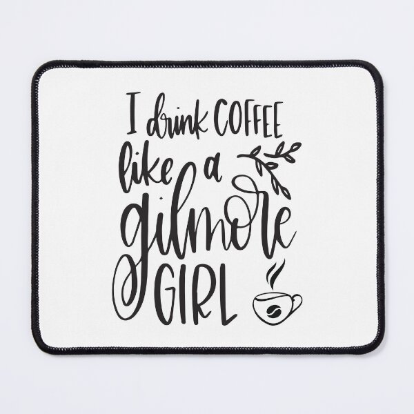 Item preview, I Drink Coffee Like A Gilmore Girl Typography designed and sold by GulfSignature.