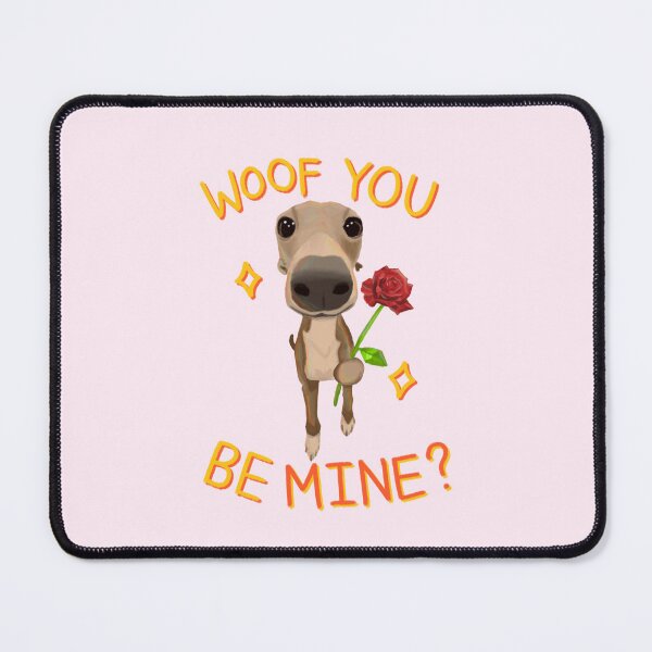Item preview, Woof You Be Mine? designed and sold by Souley Yours.