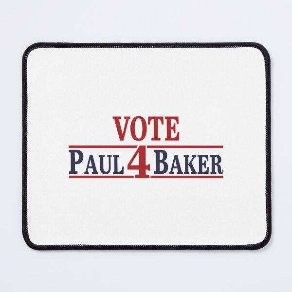 Item preview, Vote Paul 4 Baker designed and sold by onlytiggokk.