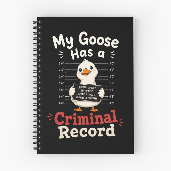 Item preview, My Goose Has A Criminal Record designed and sold by TheEndDesign.