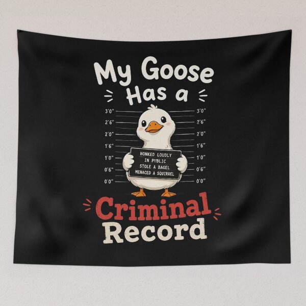 Item preview, My Goose Has A Criminal Record designed and sold by TheEndDesign.