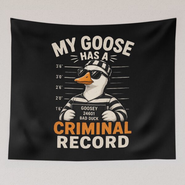 Item preview, My Goose Has A Criminal Record designed and sold by TheEndDesign.