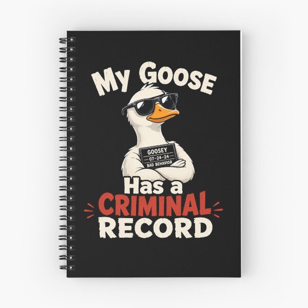 Item preview, My Goose Has A Criminal Record designed and sold by TheEndDesign.