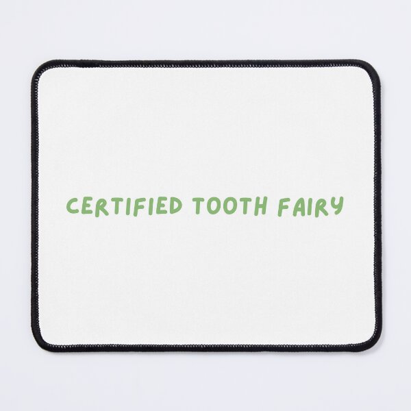 Item preview, Certified Tooth Fairy | Dentist | Funny | Cute designed and sold by The Turquoise Brush.