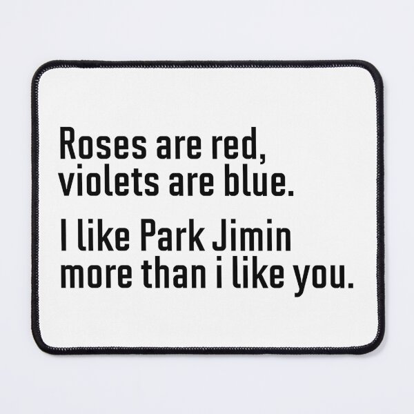 Item preview, Roses are red violets are blue - Park Jimin designed and sold by hazywares.
