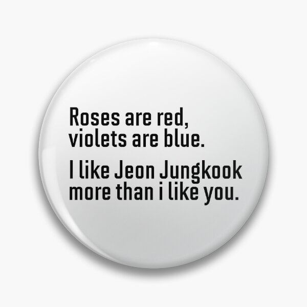 Item preview, Roses are red violets are blue - Jeon Jungkook designed and sold by hazywares.