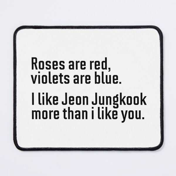 Item preview, Roses are red violets are blue - Jeon Jungkook designed and sold by hazywares.