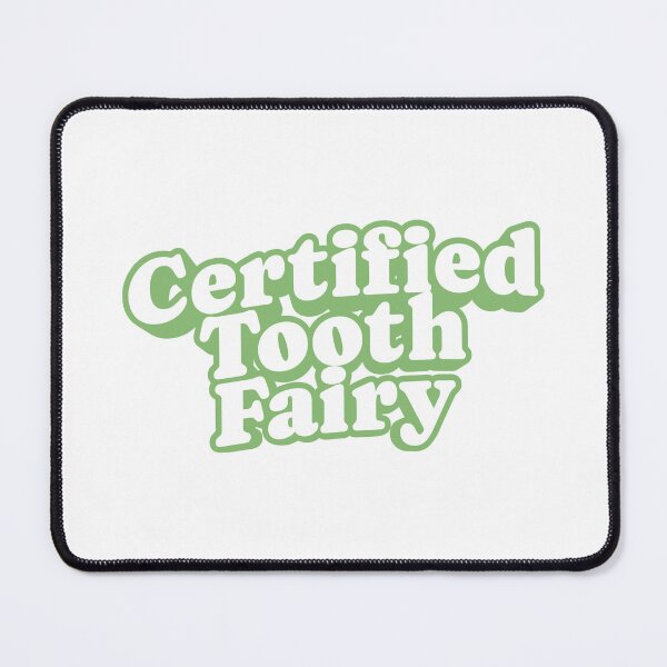 Item preview, Certified Tooth Fairy | Dentist | Funny | Cute designed and sold by The Turquoise Brush.