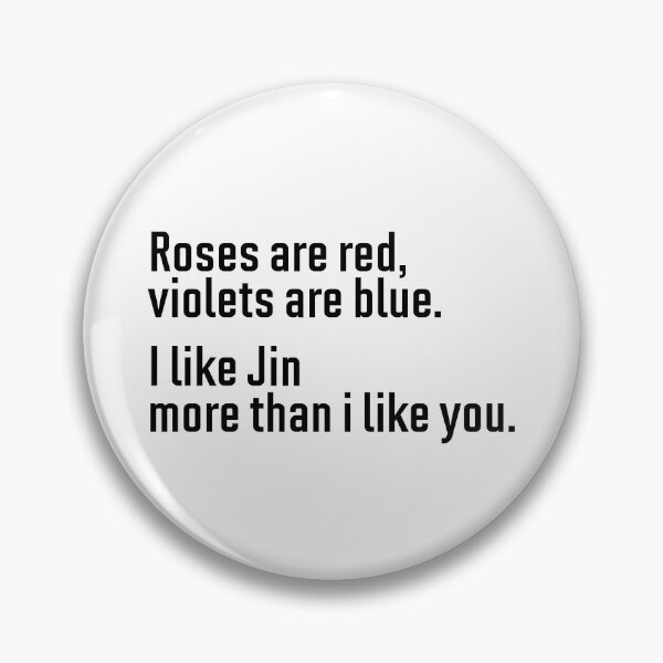 Item preview, Roses are red violets are blue - Jin designed and sold by hazywares.
