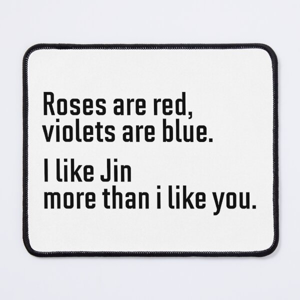 Item preview, Roses are red violets are blue - Jin designed and sold by hazywares.