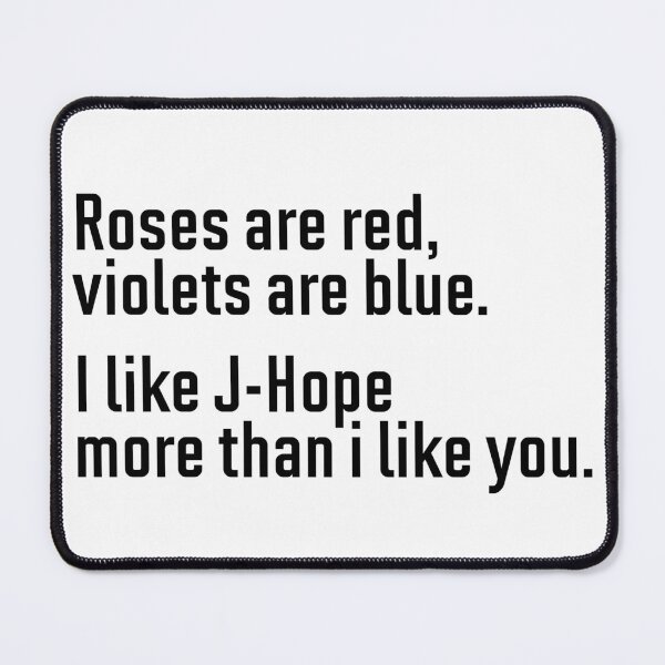 Item preview, Roses are red violets are blue - J-Hope designed and sold by hazywares.