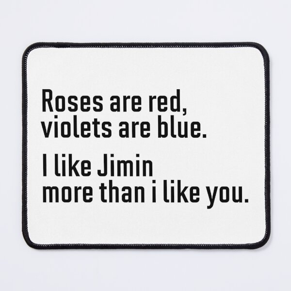 Item preview, Roses are red violets are blue - Park Jimin designed and sold by hazywares.
