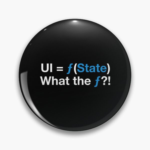 Item preview, UI = F(State) What The F?! - Programmer designed and sold by onlytiggokk.