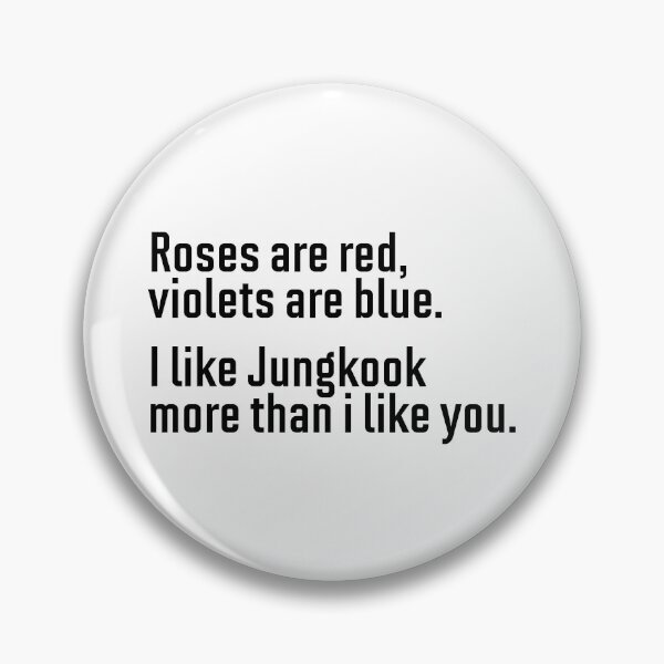 Item preview, Roses are red violets are blue - Jungkook designed and sold by hazywares.