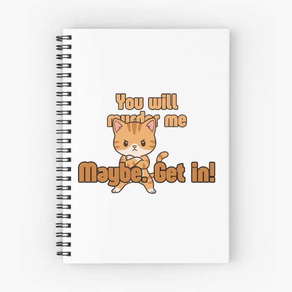 Item preview, Maybe. Get in! Angry Kitten Shane designed and sold by Maria is Loud.