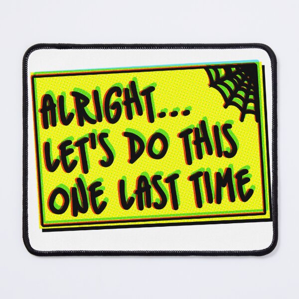 Item preview, Let's Do This One Last Time designed and sold by Zero Canon.