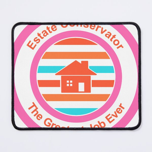 Item preview, Estate Conservator The Greatest Job Ever designed and sold by TheIconSmith.