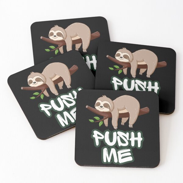 Item preview, ​Push Me Sloth - Funny Sarcastic Tired Sleeping Animal designed and sold by Karim-Karem.