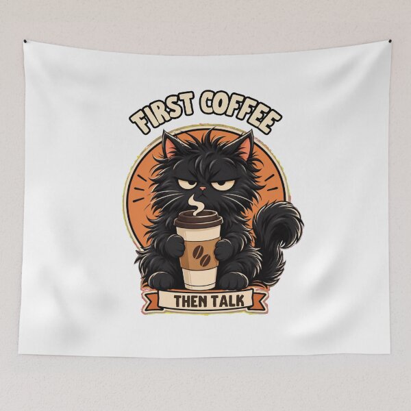 Item preview, Funny Coffee Cat First Coffee Then Talk designed and sold by WelLarsDigitals.