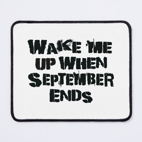 Item preview, Wake me up when september ends designed and sold by TonsPOD.