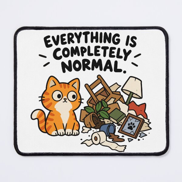 Item preview, Everything Is Completely Normal – Funny Orange Cat Chaos designed and sold by MewMade.