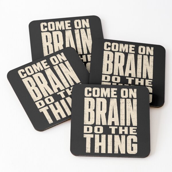 Item preview, Mindset Come On Brain Do the Thing Motivational Quote designed and sold by ROUX-ART.