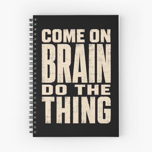 Item preview, Mindset Come On Brain Do the Thing Motivational Quote designed and sold by ROUX-ART.