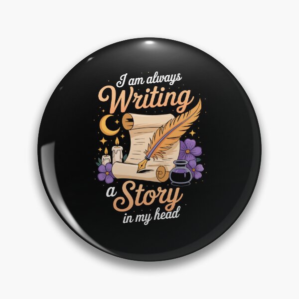 Item preview, I am always Writing a Story in my head. designed and sold by jkrphoto.