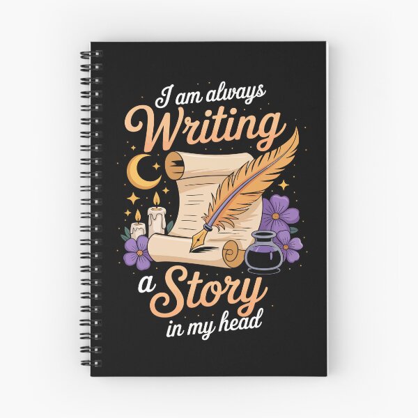 Item preview, I am always Writing a Story in my head. designed and sold by jkrphoto.