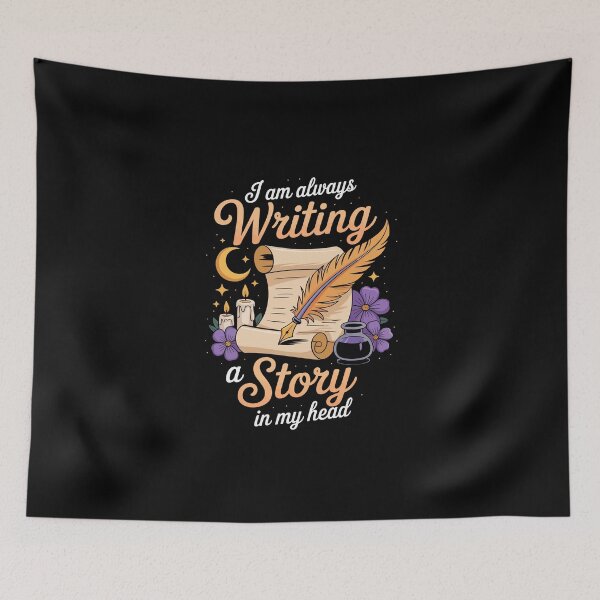 Item preview, I am always Writing a Story in my head. designed and sold by jkrphoto.