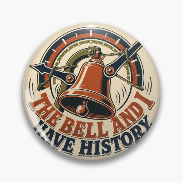 Item preview, The Bell and I Have History - Funny School Bell Student Humor designed and sold by bihtti.