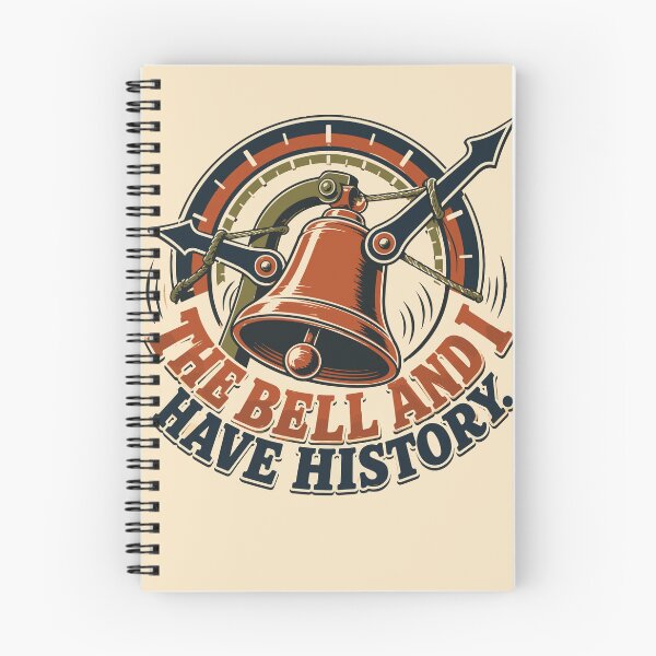 Item preview, The Bell and I Have History - Funny School Bell Student Humor designed and sold by bihtti.