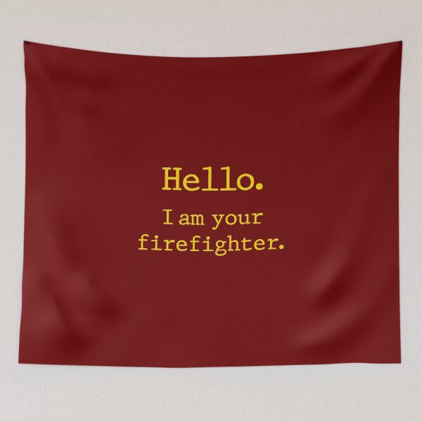 Item preview, Hello I Am Your Firefighter - Funny Fireman designed and sold by PugSwagClothing.