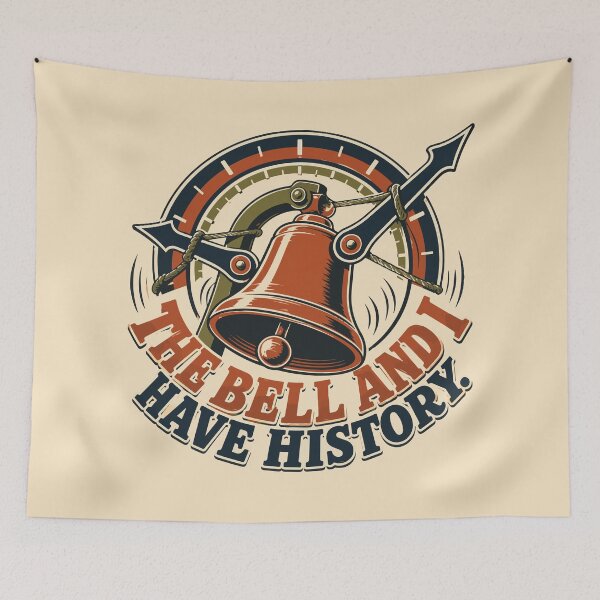 Item preview, The Bell and I Have History - Funny School Bell Student Humor designed and sold by bihtti.