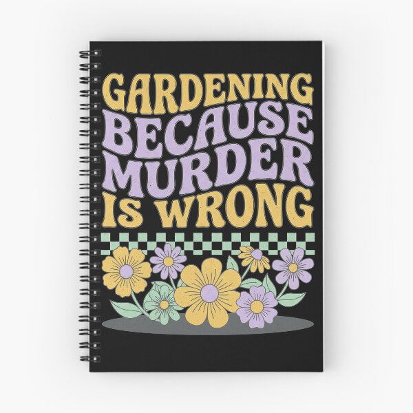 Item preview, Gardening Because Murder Is Wrong designed and sold by Art-Max.