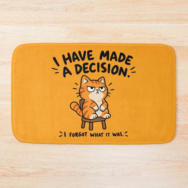 Item preview, Have Made a Decision – Funny Orange Cat Humor designed and sold by MewMade.