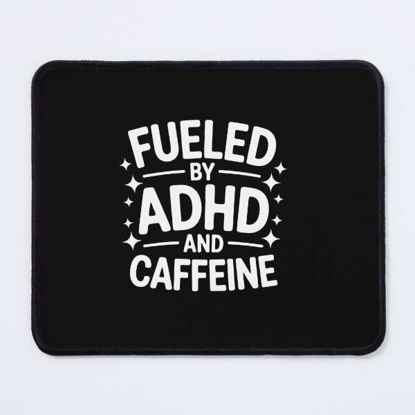Item preview, FUELED BY ADHD AND CAFFEINE designed and sold by jkrphoto.
