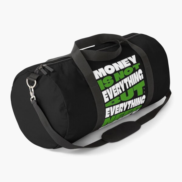 Item preview, Money Is Not Everything But Everything Needs Money Funny Money Quote designed and sold by Manga Mouth Piece .