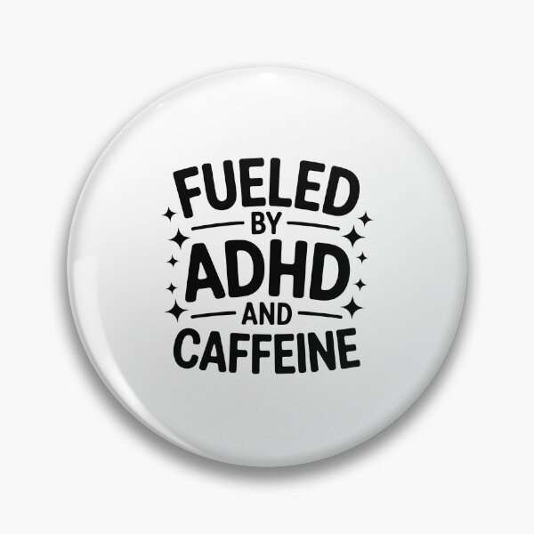 Item preview, FUELED BY ADHD AND CAFFEINE designed and sold by jkrphoto.